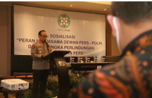 Polri dan Dewan Pers Sosialiasi Perlindungan Kemerdekaan Pers
