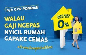 Segera Miliki Rumah dengan DP 0 Persen Melalui bjb KPR Pondasi!